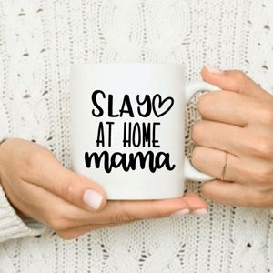 Slay At Home Mama Mug